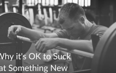 Why It’s OK to Suck at Something New