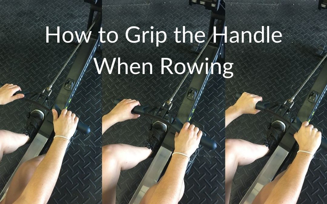 How to Grip the Handle When Rowing