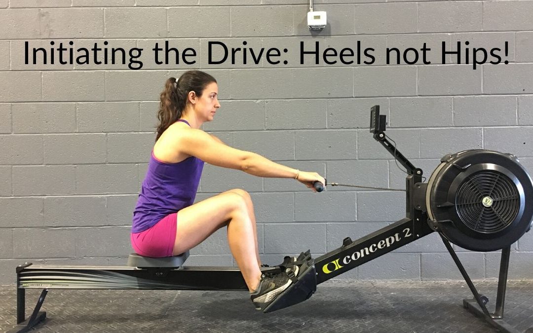 Initiating the Drive: Heels not Hips!