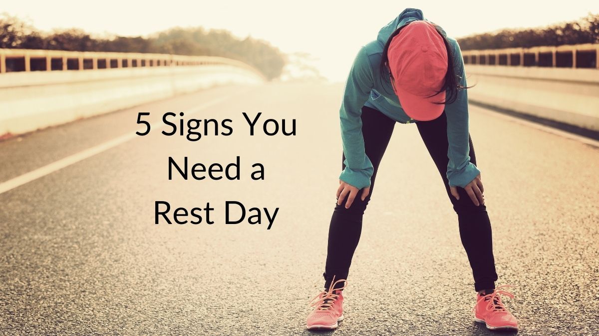 5 Signs You Need A Rest Day Alicia R Clark