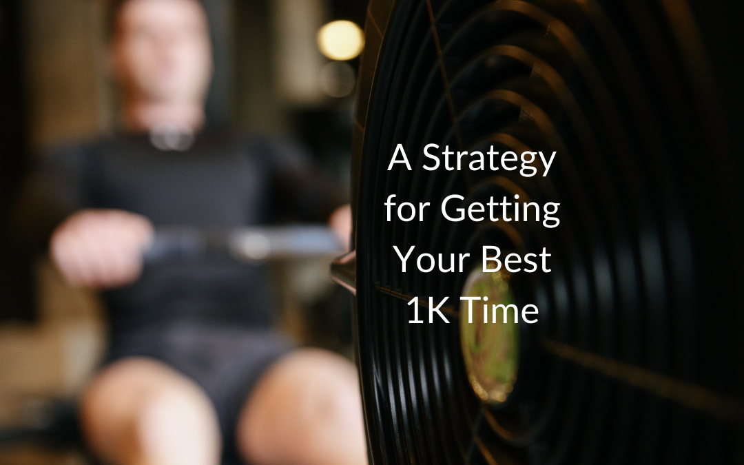 A Strategy for Getting Your Best 1k Time