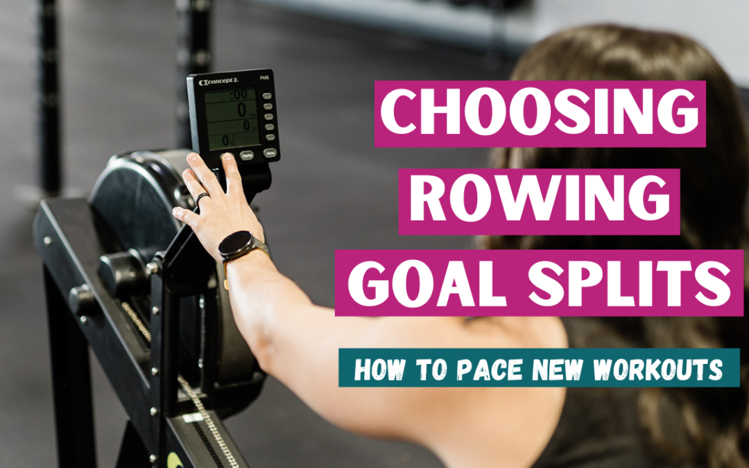 Tips on Setting a Rowing Goal Split